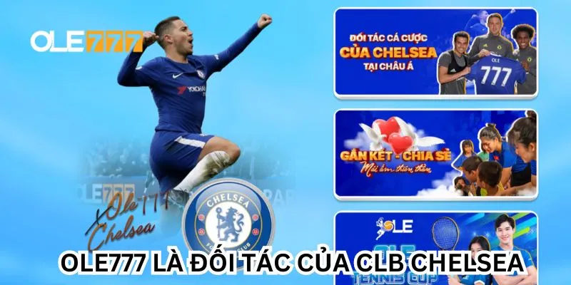 Ole777 là nhà tài trợ chính thức của CLB Chelsea 