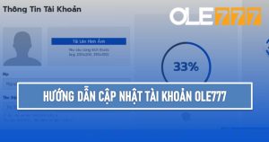 Hướng dẫn cập nhật tài khoản Ole777